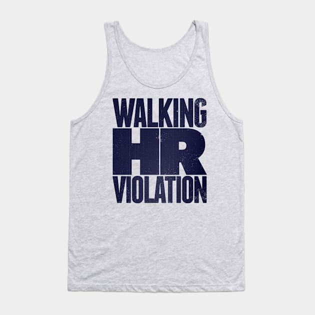 Walking HR Violation Tank Top by kg07_shirts